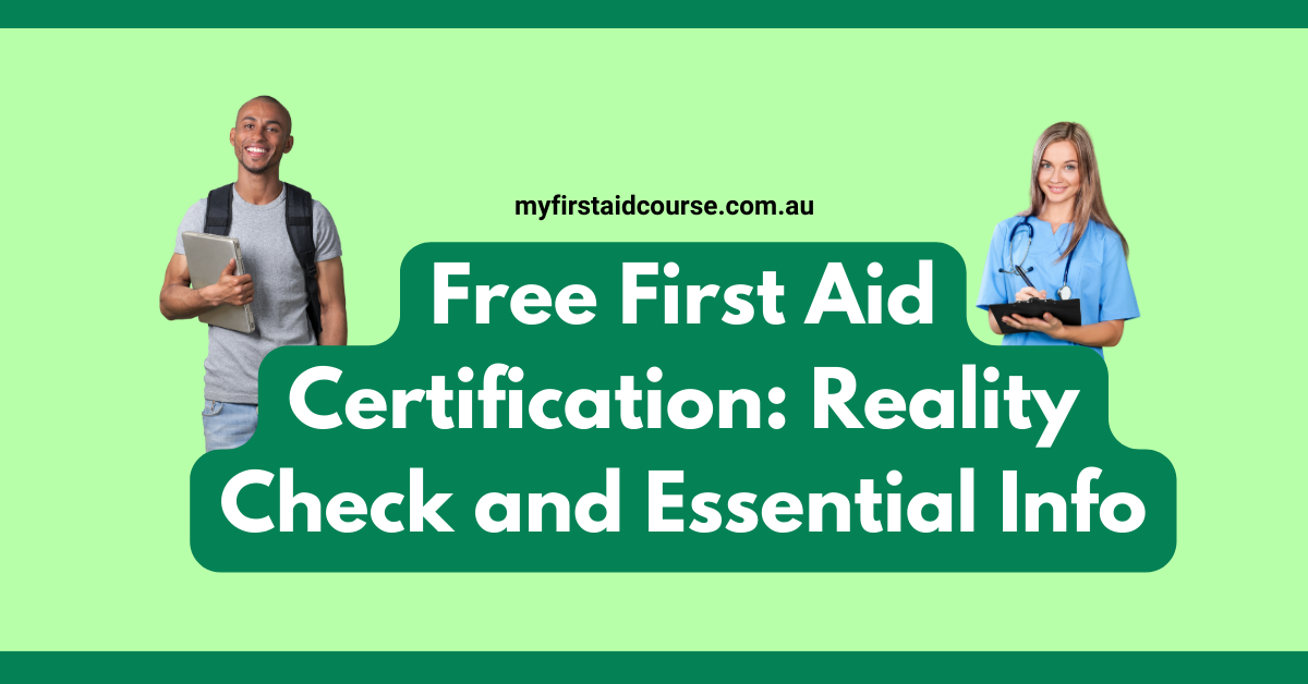 Free First Aid Certification: Reality Check and Essential Info