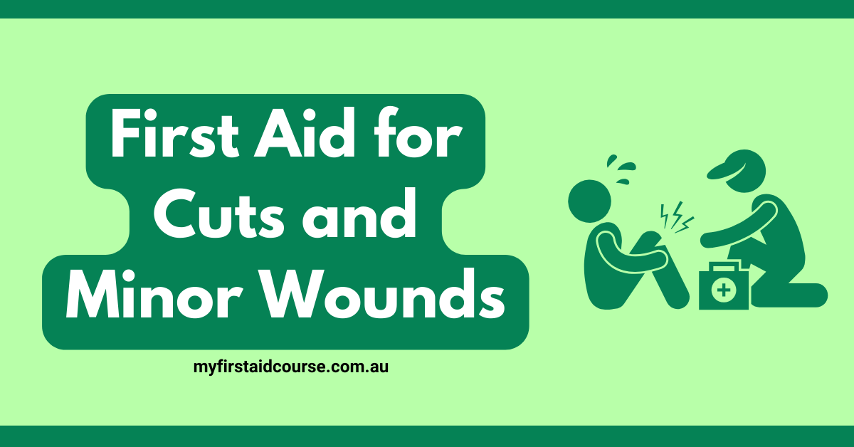 First Aid for Cuts and Minor Wounds